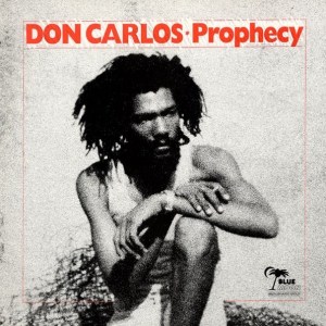 Don Carlos - Prophecy (lp)   Blue MoonNegus Roots  1980