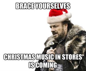 brace-yourselves-christmas-songs-are-coming