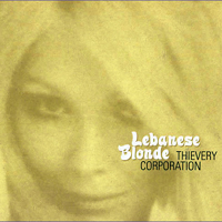 Thievery-Corporation-Lebanese-Blonde